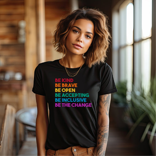 Be Kind, Be Brave, Be Open... Tee