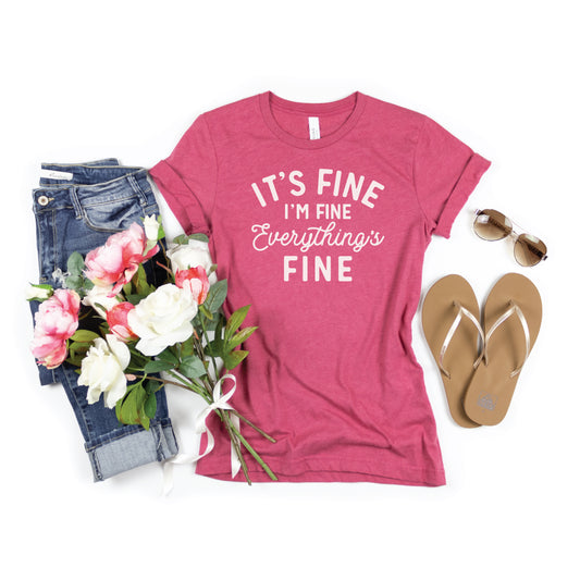 Everything is Fine Tee