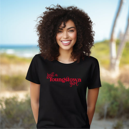 Just A Youngstown Girl Tee