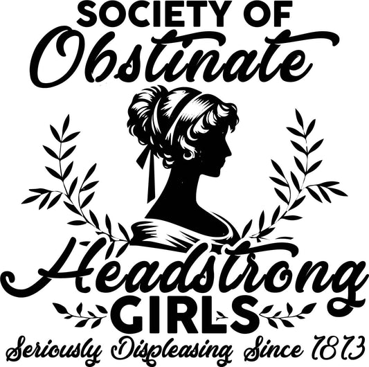 Society of Obstinate Headstrong Girls Tee