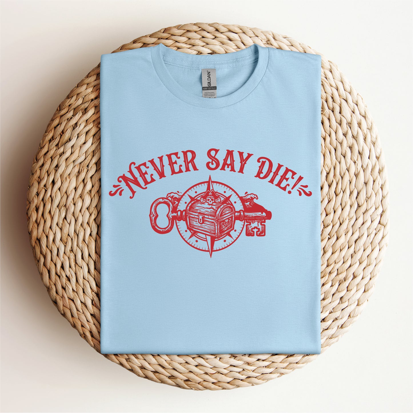 Never Say Die Tee