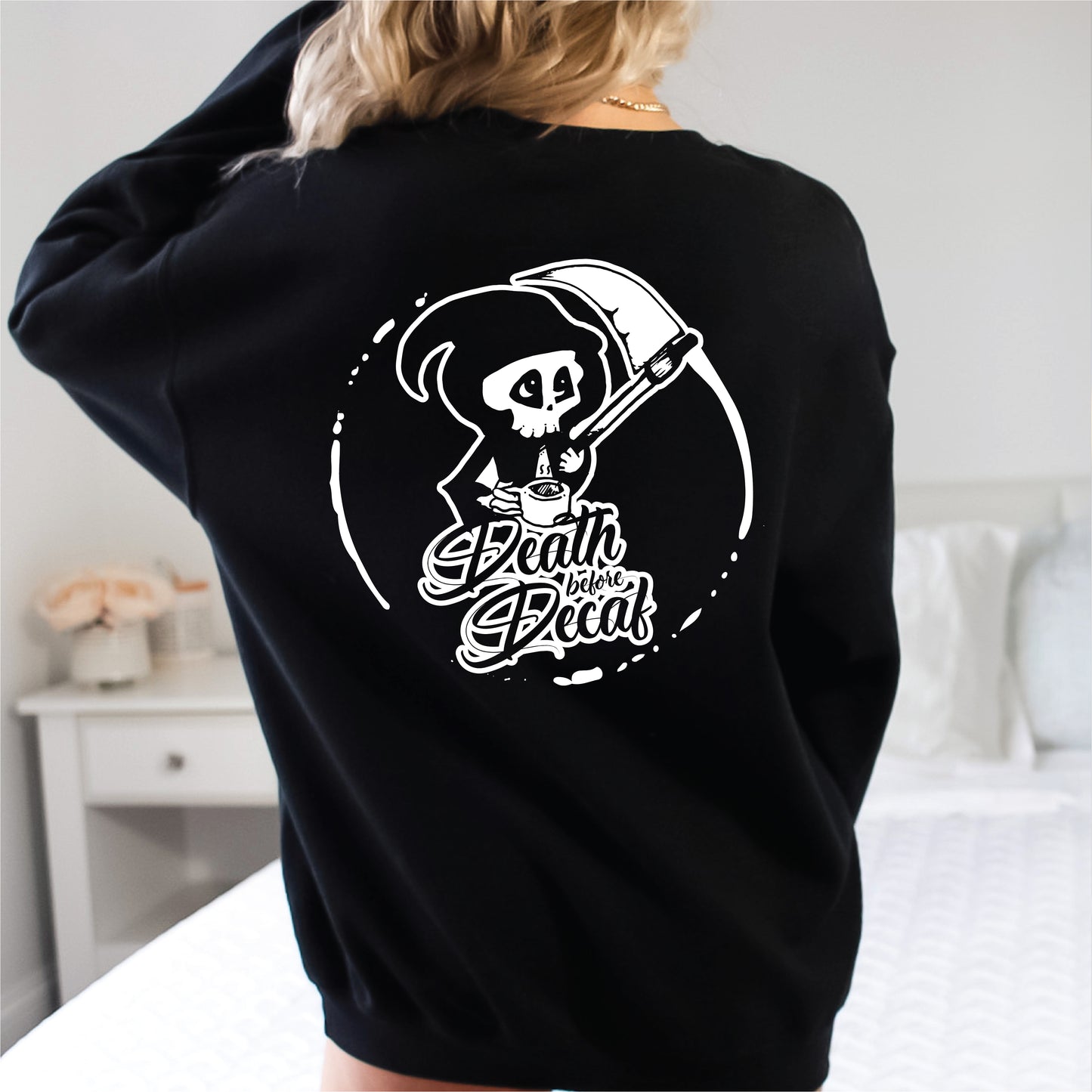 Death Before Decaf Crewneck Sweatshirt