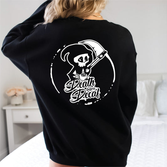 Death Before Decaf Crewneck Sweatshirt