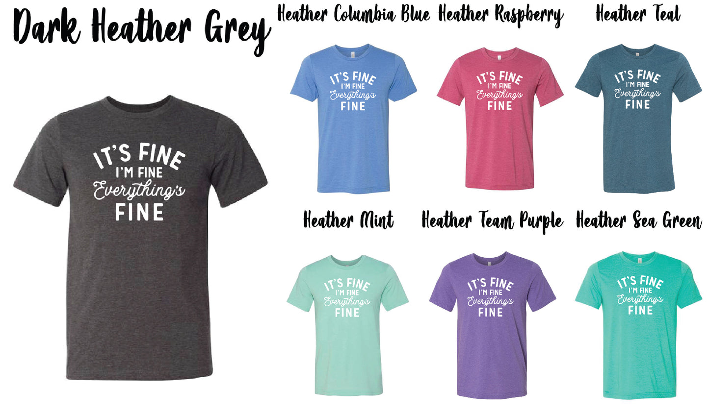 Everything is Fine Tee