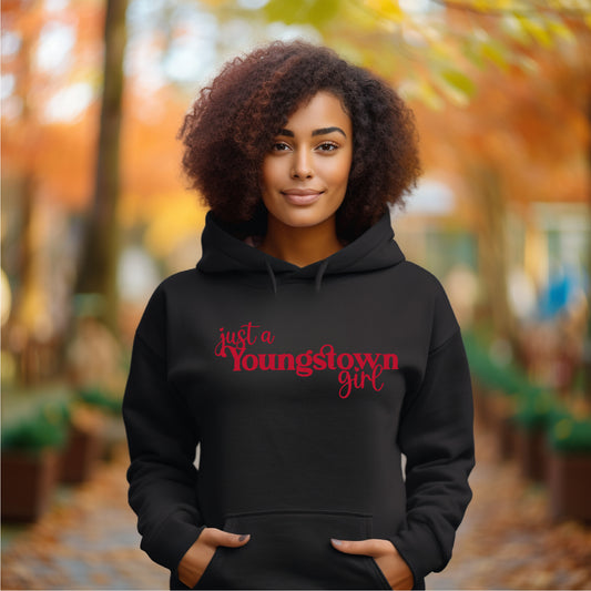 Just A Youngstown Girl Hoodie
