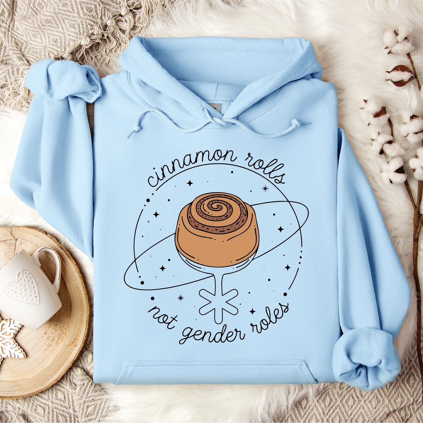 Cinnamon Rolls, not Gender Roles Hooded Sweatshirt
