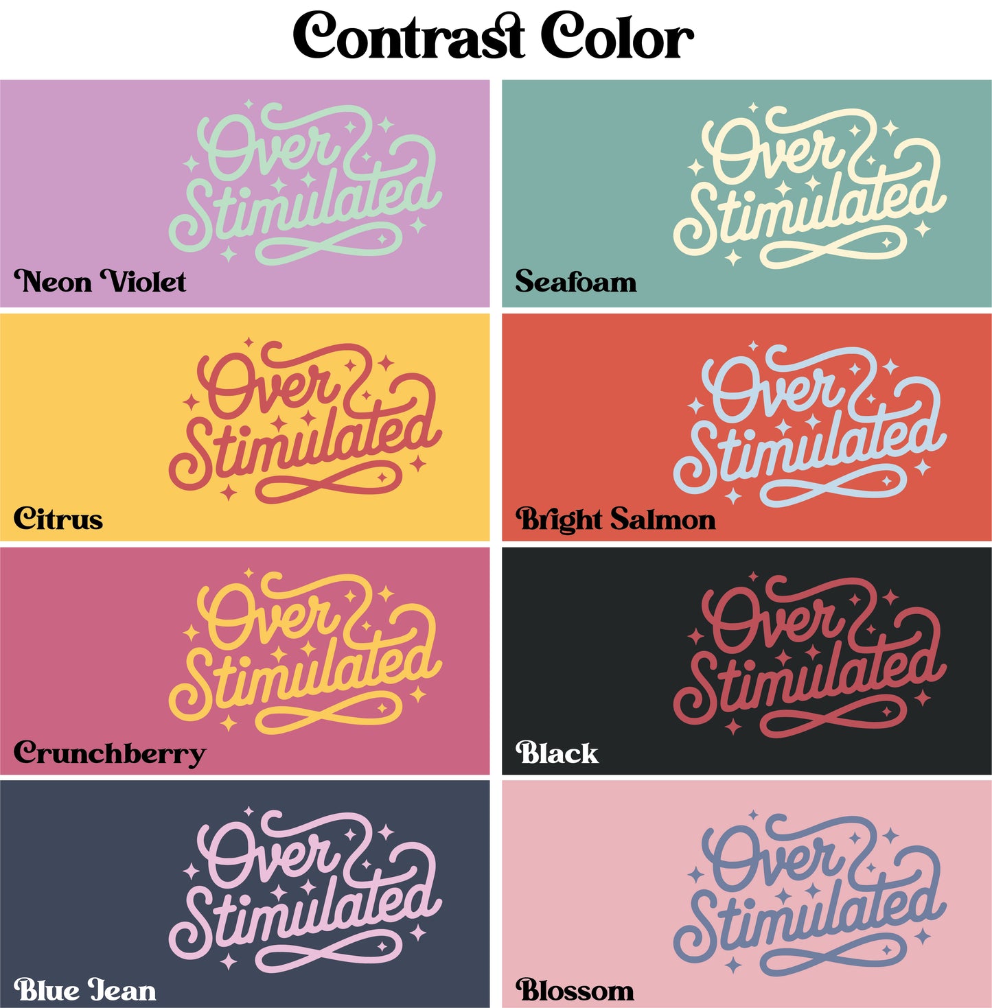 Overstimulated Comfort Colors Tee
