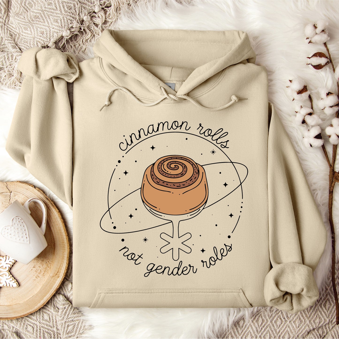 Cinnamon Rolls, not Gender Roles Hooded Sweatshirt