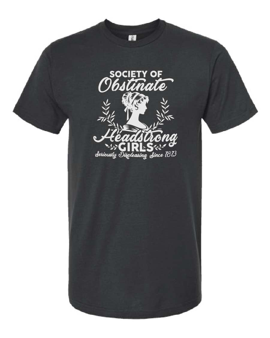 Society of Obstinate Headstrong Girls Tee
