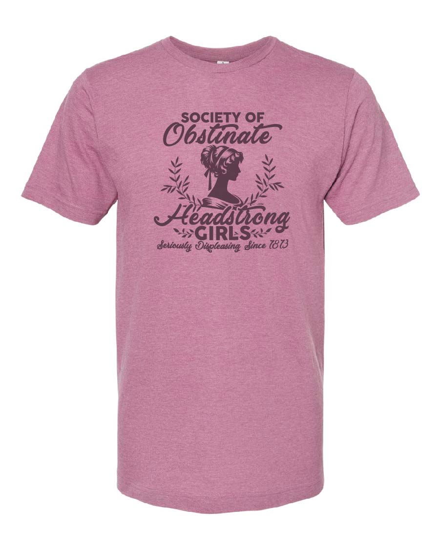 Society of Obstinate Headstrong Girls Tee