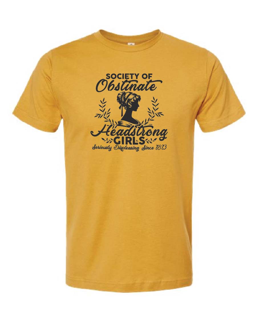 Society of Obstinate Headstrong Girls Tee